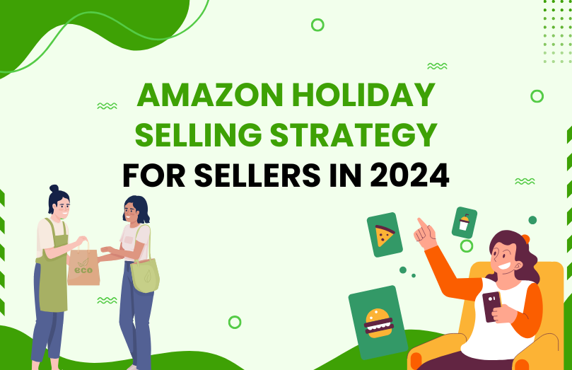 Amazon Holiday Selling Strategy For Sellers In 2024