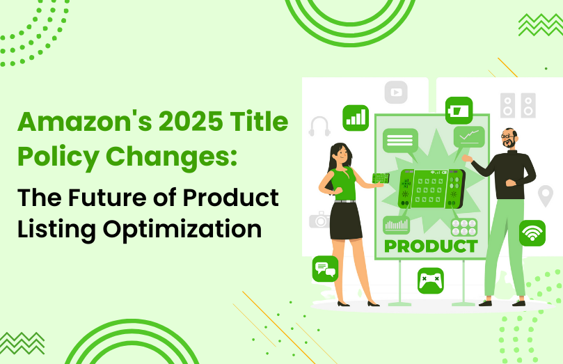 Amazon Title Policy 2025 Update: How to Optimize Your Listings for Success